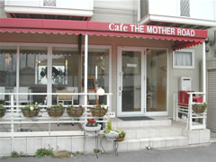 Cafe THE MOTHER ROAD　店頭